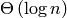 \Theta\left(\log n\right)
